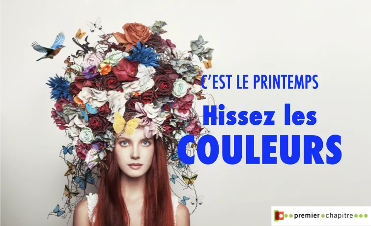 C'est le printemps. Hissez les couleurs