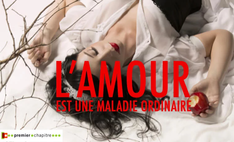 L'amour est une maladie ordinaire