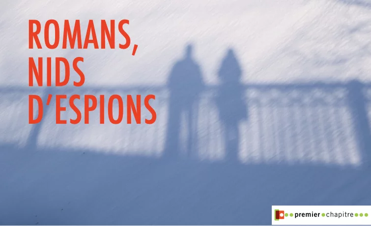 Les espions sont à la une... Ne vous retournez pas, ils vous observent !