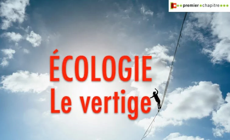 Écologie. Le vertige