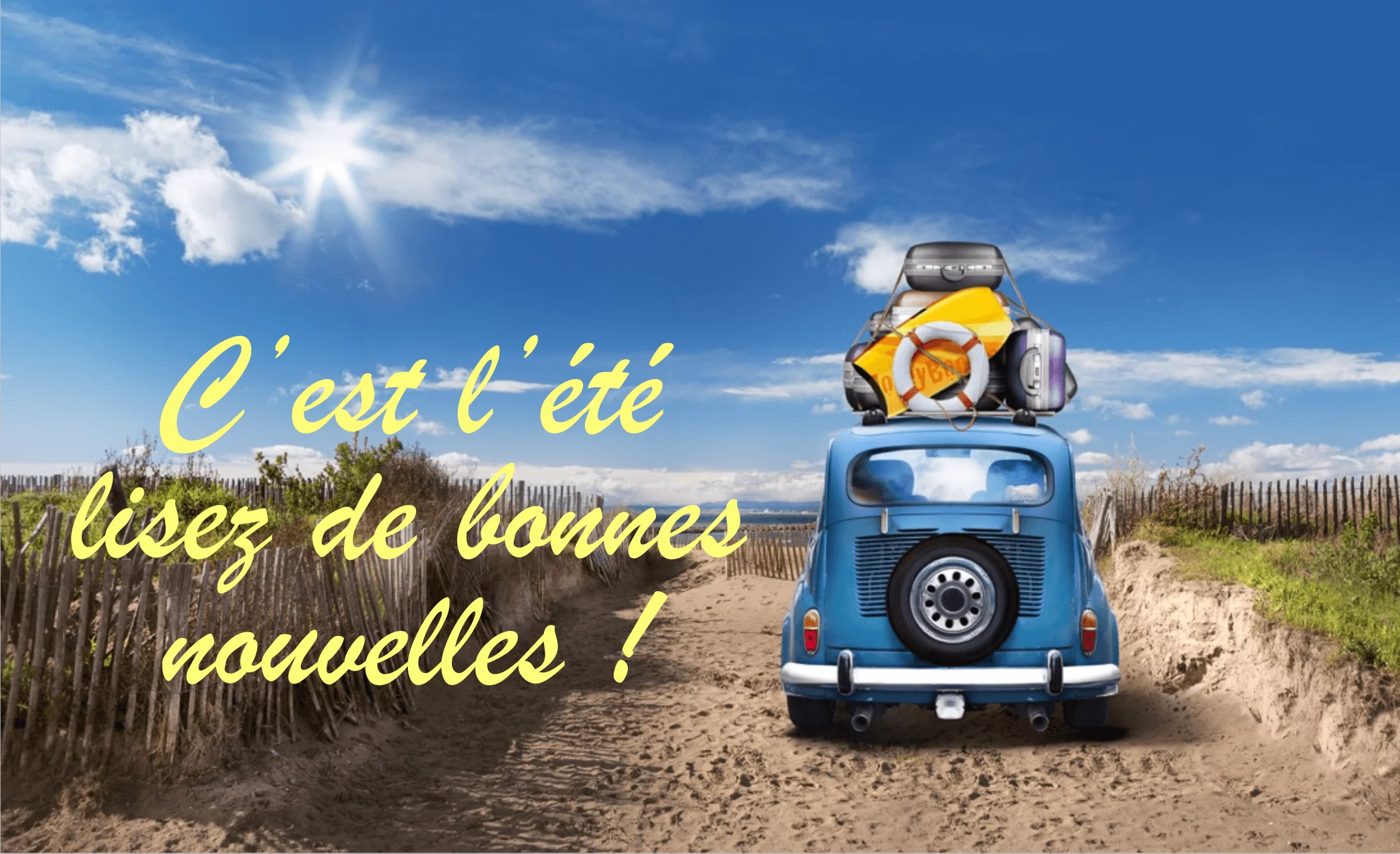 Les bonnes nouvelles de l'été