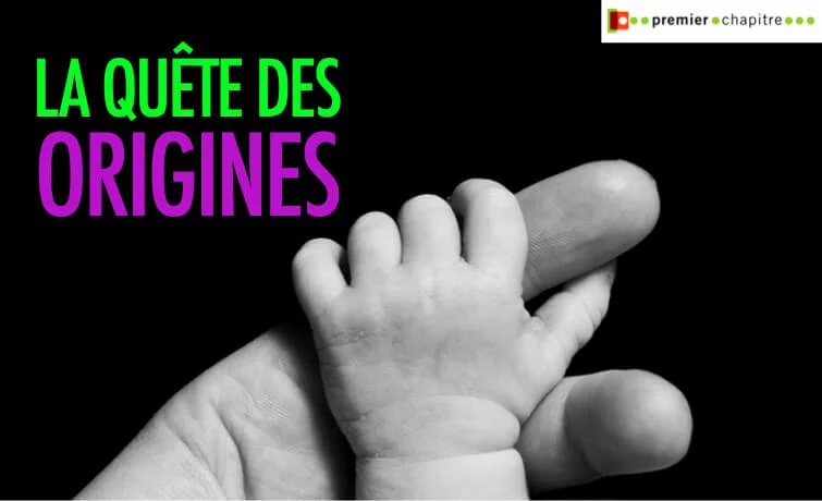 La quête des origines