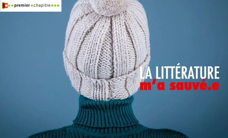 La littérature m'a sauvé