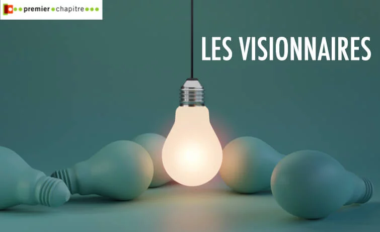 Les visionnaires