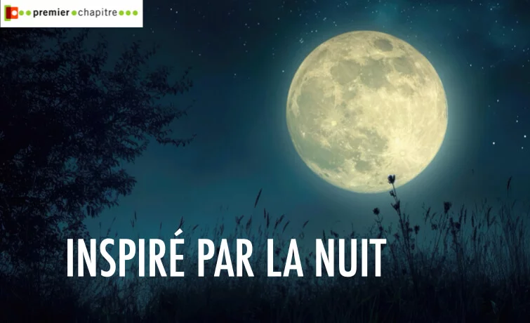 Inspiré par la nuit