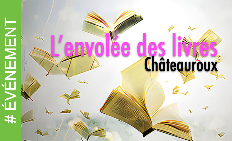 Châteauroux - L'envolée des livres 