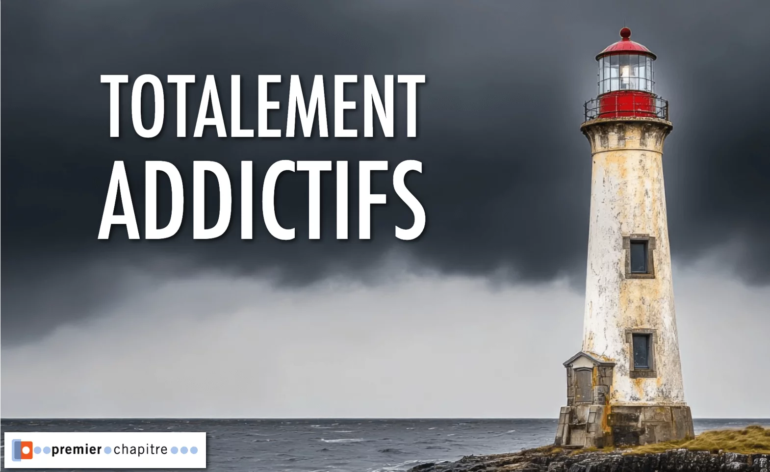 TOTALEMENT ADDICTIFS 