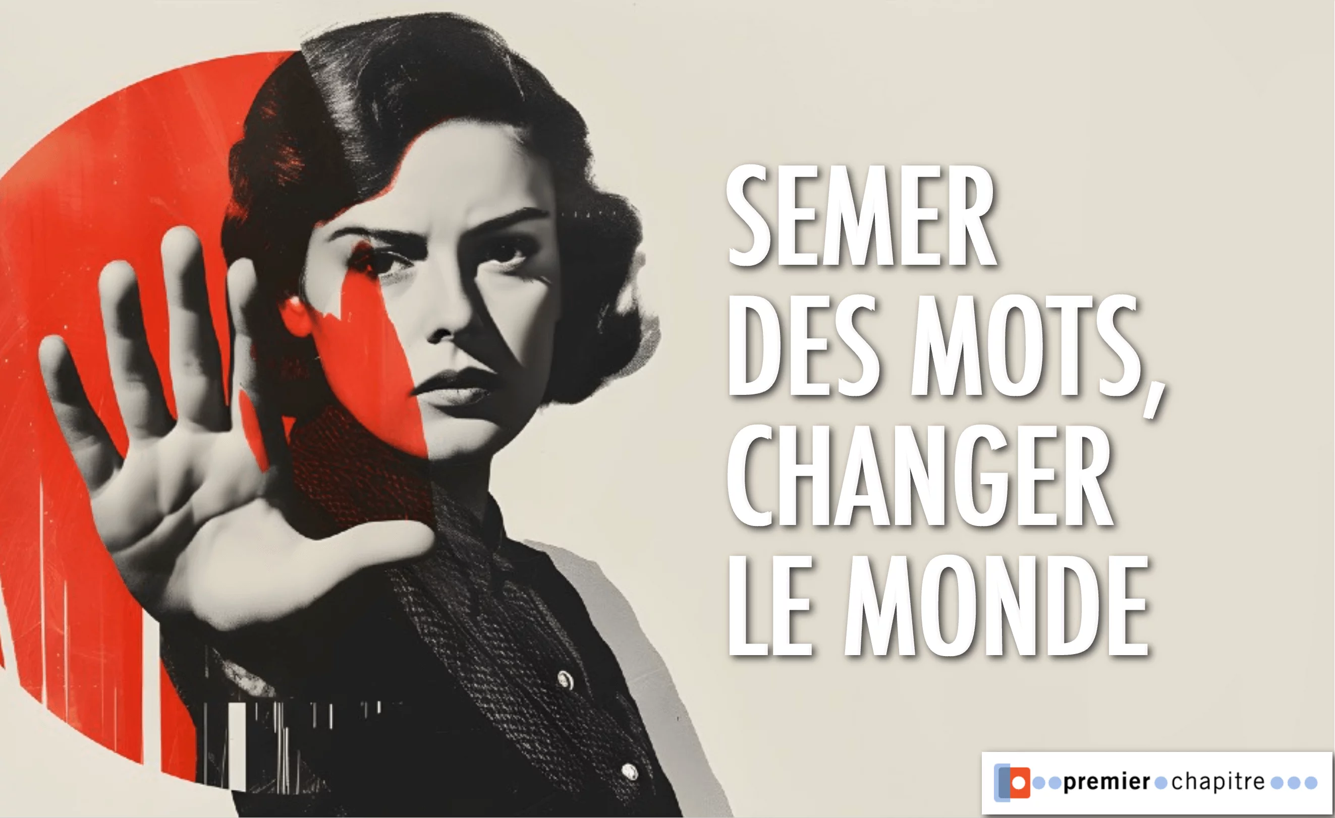 Semer des mots, chager le monde