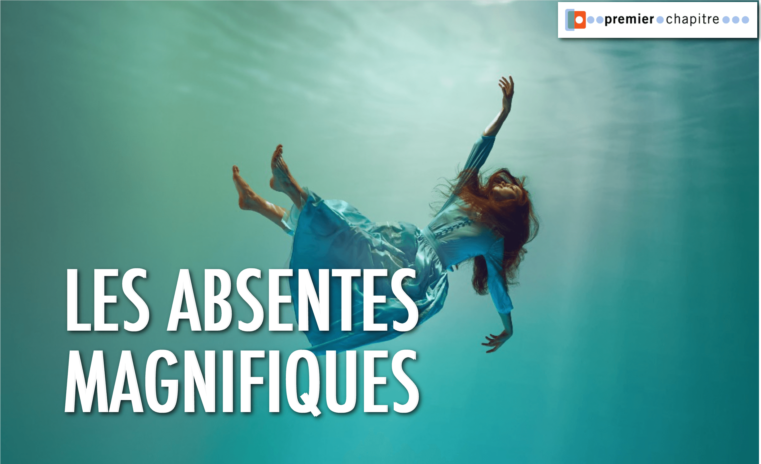 LES ABSENTES MAGNIFIQUES