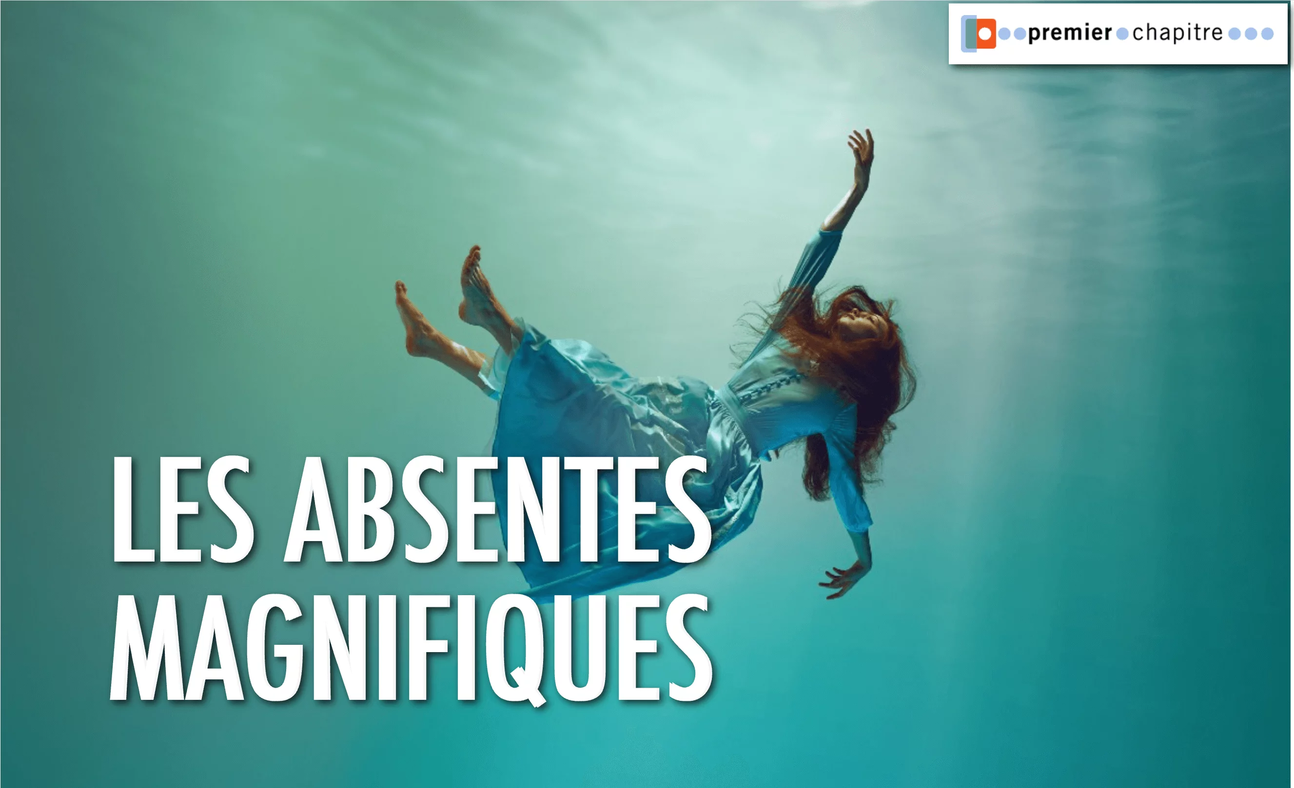 LES ABSENTES MAGNIFIQUES