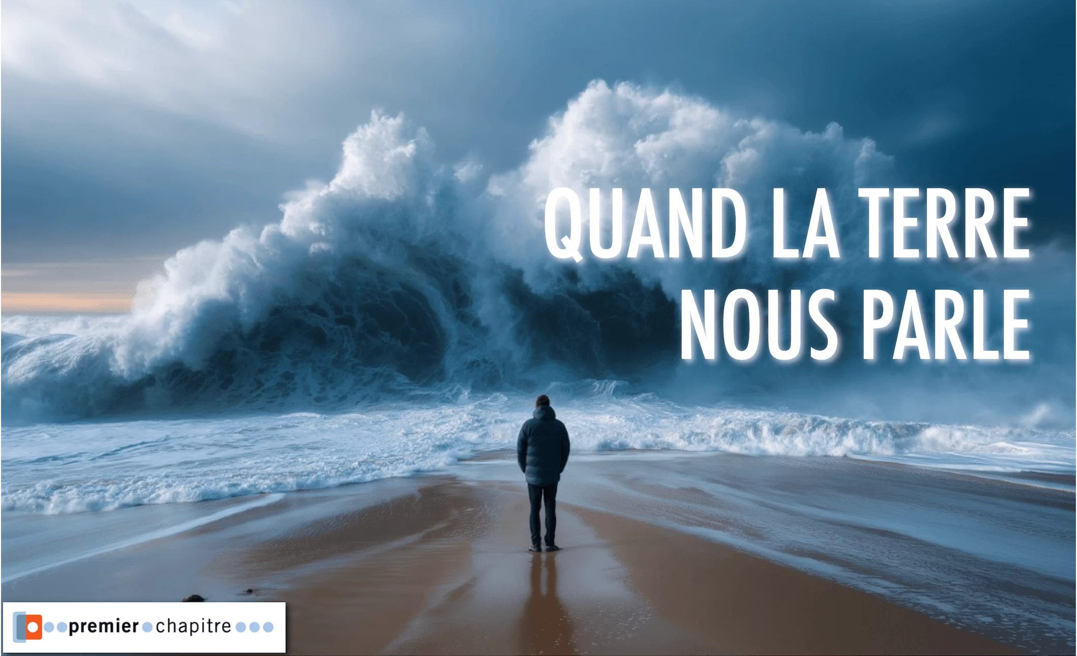 QUAND LA TERRE NOUS PARLE