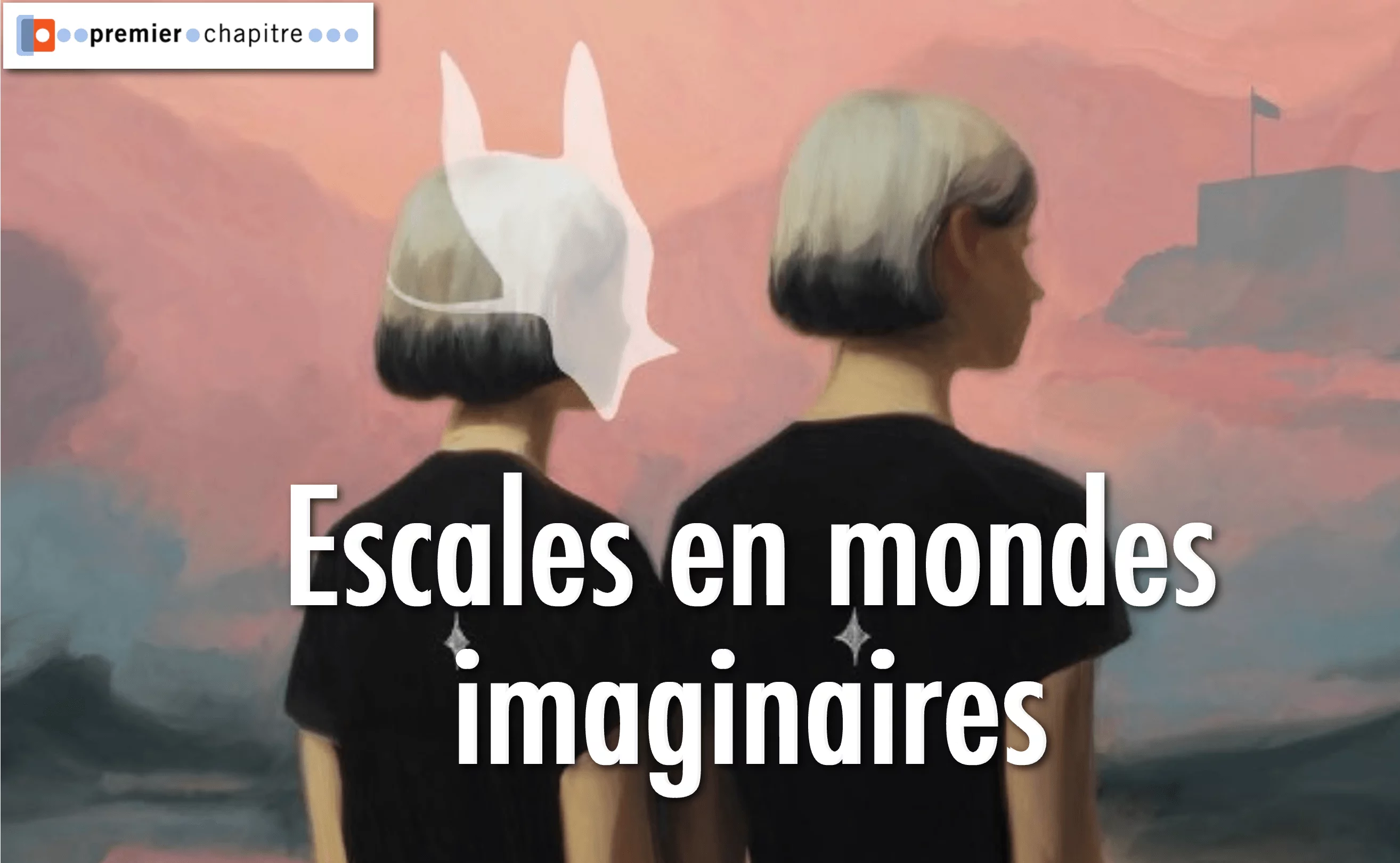 ESCALES EN MONDES IMAGINAIRES 