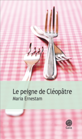 Le peigne de Cléopâtre  de Maria  Ernestam