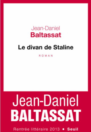 Le divan de Staline de Jean-Daniel  Baltassat