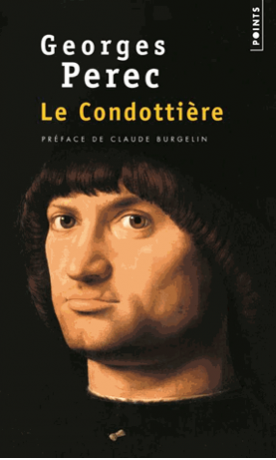 Le Condottière de Georges  Perec