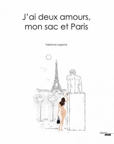 J'ai deux amours, mon sac et Paris de Fabienne Legrand