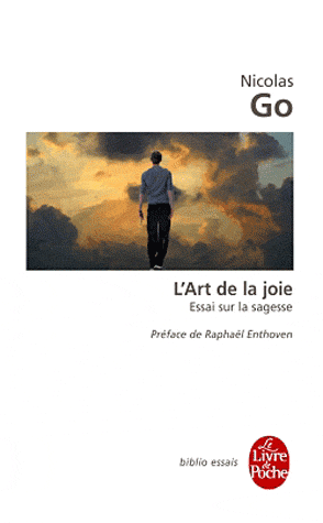 L'Art de la joie - Essai sur la sagesse de Nicolas  Go