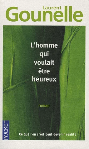 Couverture : L'homme qui voulait être heureux