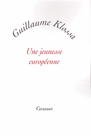 Une jeunesse européenne de Guillaume Klossa