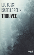 lisez le premier chapitre de Trouvée (parution le )