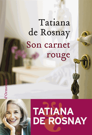 Son carnet rouge de Tatiana de Rosnay