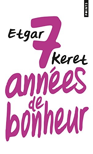 Sept années de bonheur de Etgar Keret