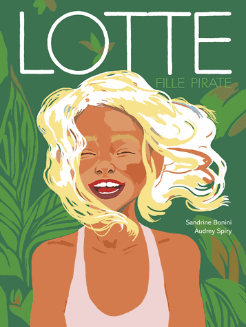 Lotte, fille pirate de Sandrine Bonini