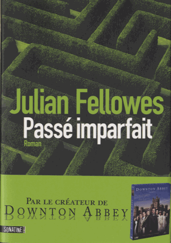 Passé imparfait de Julian Fellowes