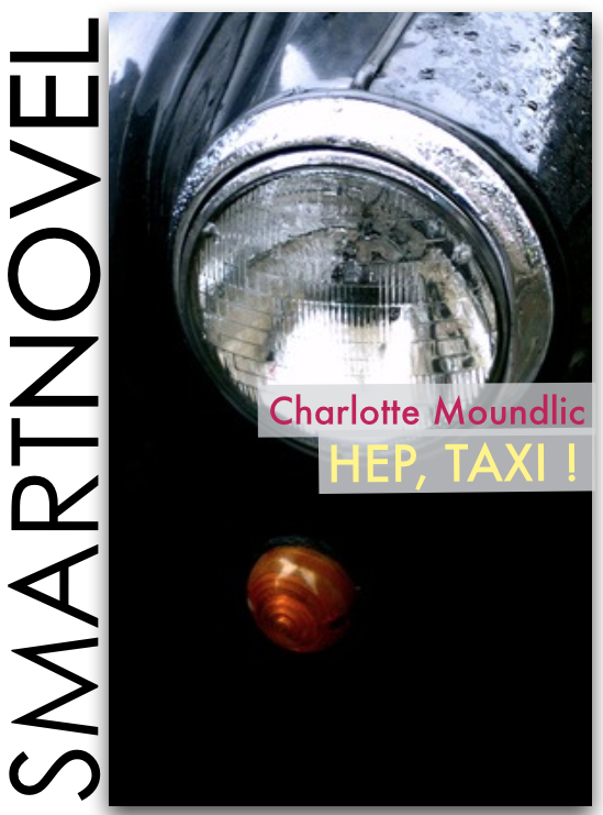 Hep, taxi !  de Charlotte Moundlic