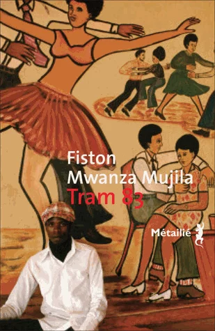 Tram 83 de Mwanza Mujila Fiston 
