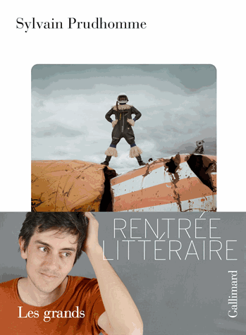 Les grands de Sylvain Prudhomme