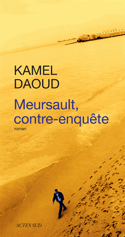 Meursault, contre-enquête de Kamel Daoud