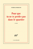 lisez le premier chapitre de Pour que tu ne te perdes pas dans le quartier (parution le )