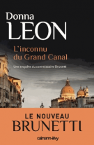 lisez le premier chapitre de Une enquête du Commissaire Brunetti : L'inconnu du Grand Canal (parution le )