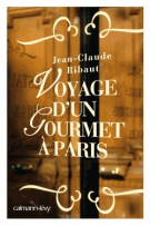 lisez le premier chapitre de Voyage d'un gourmet à Paris (parution le )