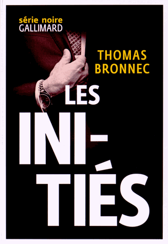 Les initiés de Thomas Bronnec