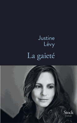 La gaieté de Justine Lévy