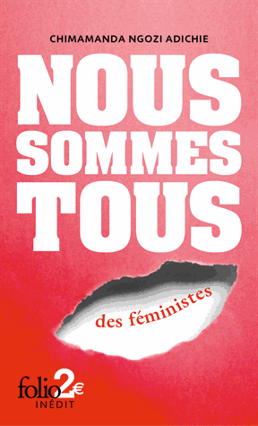 Nous sommes tous des féministes - Suivi de Les marieuses de  Chimamanda Ngozi  Adichie