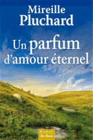 lisez le premier chapitre de Un parfum d'amour éternel (parution le )