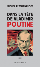 lisez le premier chapitre de Dans la tête de Vladimir Poutine  (parution le )