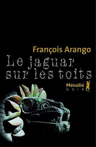 Le jaguar sur les toits de François Arango