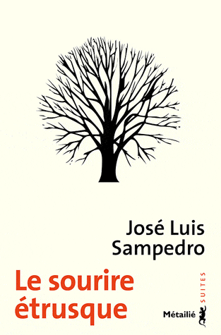 Le sourire étrusque de José Luis  Sampedro