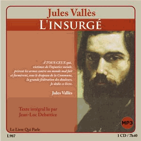 L'insurgé  de Jules Vallès