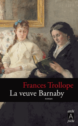 La veuve Barnaby de Frances Eleonore  Trollope