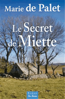lisez le premier chapitre de Le secret de Miette (parution le )