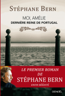 lisez le premier chapitre de Moi, Amélie, dernière reine de Portugal (parution le )