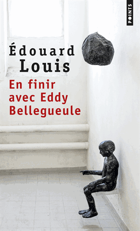 En finir avec Eddy Bellegueule de Edouard Louis