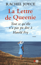 lisez le premier chapitre de La lettre de Queenie  - Tout ce qu'elle n'a pas pu dire à Harold Fry (parution le )