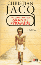 lisez le premier chapitre de J'ai construit la grande pyramide (parution le )