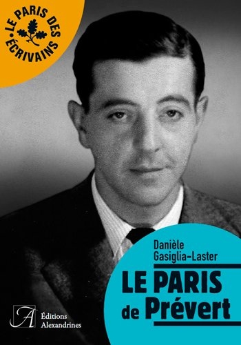 Le Paris de Prévert de Danièle Gasiglia-Laster